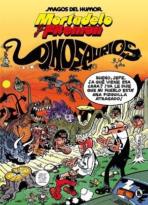 MORTADELO Y FILEMÓN. DINOSAURIOS (MAGOS DEL HUMOR 52) | 9788402429551 | IBÁÑEZ, FRANCISCO | Llibreria Online de Tremp