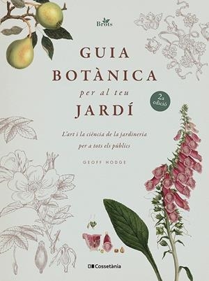 GUIA BOTÀNICA PER AL TEU JARDÍ | 9788413563213 | HODGE, GEOFF | Llibreria Online de Tremp