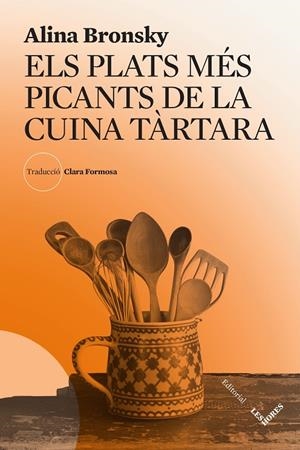 ELS PLATS MÉS PICANTS DE LA CUINA TÀRTARA | 9788412639490 | BRONSKY, ALINA | Llibreria Online de Tremp