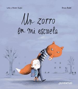 UN ZORRO EN MI ESCUELA | 9788426148681 | DUPIN, OLIVIER | Llibreria Online de Tremp