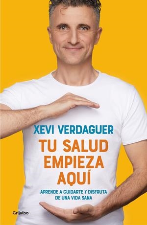 TU SALUD EMPIEZA AQUÍ | 9788425358975 | VERDAGUER, XEVI | Llibreria Online de Tremp