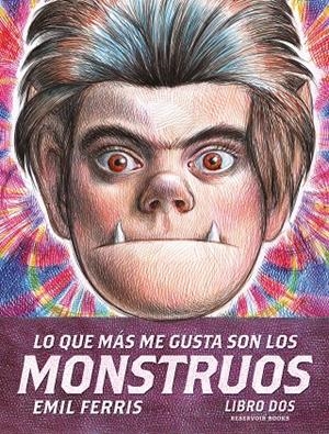LO QUE MÁS ME GUSTA SON LOS MONSTRUOS 2 | 9788419437822 | FERRIS, EMIL | Llibreria Online de Tremp