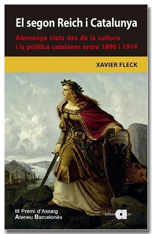 EL SEGON REICH I CATALUNYA. ALEMANYA VISTA DES DE LA CULTURA I LA POLÍTICA CATAL | 9788418618680 | FLECK GATIUS, XAVIER | Llibreria Online de Tremp
