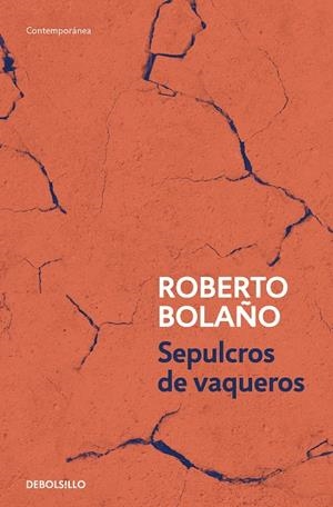 SEPULCROS DE VAQUEROS | 9788466375818 | BOLAÑO, ROBERTO | Llibreria Online de Tremp