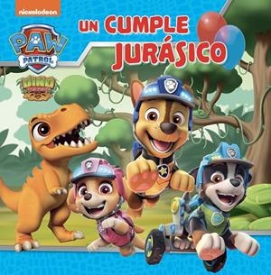 PAW PATROL | PATRULLA CANINA. UN CUENTO - UN CUMPLE JURÁSICO | 9788448867850 | NICKELODEON | Llibreria Online de Tremp