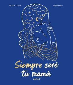 SIEMPRE SERÉ TU MAMÁ | 9788427240810 | DONON, MARION | Llibreria Online de Tremp