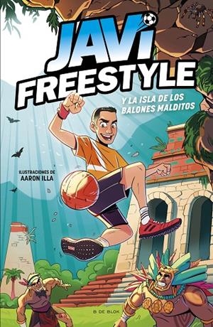 JAVI Y LA ISLA DE LOS BALONES MALDITOS (JAVIFREESTYLE 1) | 9788419522849 | JAVI FREESTYLE | Llibreria Online de Tremp