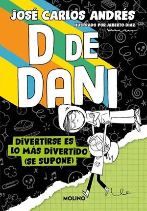 D DE DANI 2 - DIVERTIRSE ES LO MÁS DIVERTIDO (SE SUPONE) | 9788427241541 | ANDRÉS, JOSÉ CARLOS | Llibreria Online de Tremp