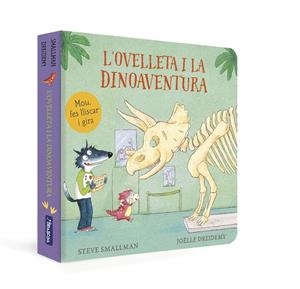 L'OVELLETA I LA DINOAVENTURA (L'OVELLETA QUE VA VENIR A SOPAR. LLIBRE DE CARTRÓ) | 9788448866983 | SMALLMAN, STEVE | Llibreria Online de Tremp