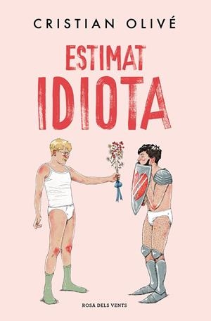 ESTIMAT IDIOTA | 9788419756442 | OLIVÉ, CRISTIAN | Llibreria Online de Tremp