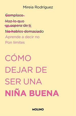 CÓMO DEJAR DE SER UNA NIÑA BUENA | 9788427240711 | RODRÍGUEZ (@PSICOAND), MIREIA | Llibreria Online de Tremp