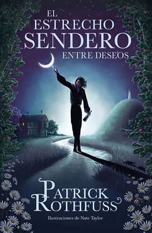 EL ESTRECHO SENDERO ENTRE DESEOS | 9788401032974 | ROTHFUSS, PATRICK | Llibreria Online de Tremp