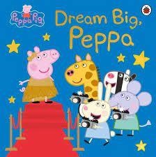 DREAM BIG, PEPPA | 9780241616437 | Llibreria Online de Tremp