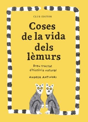 COSES DE LA VIDA DELS LÈMURS | 9788473294096 | ANTINORI, ANDREA | Llibreria Online de Tremp