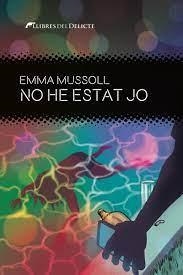 NO HE ESTAT JO | 9788419415264 | EMMA MUSSOLL | Llibreria Online de Tremp