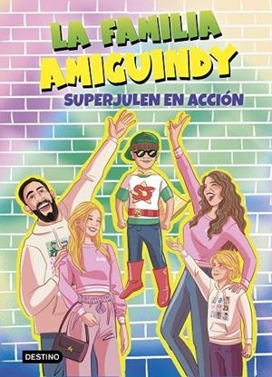 LA FAMILIA AMIGUINDY 2. SUPERJULEN EN ACCIÓN | 9788408275534 | LA FAMILIA AMIGUINDY | Llibreria Online de Tremp