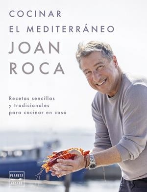 COCINAR EL MEDITERRÁNEO | 9788408281641 | ROCA, JOAN/BRUGUÉS, SALVADOR | Llibreria Online de Tremp