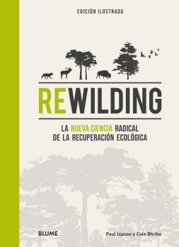 REWILDING | 9788419785893 | JEPSON, PAUL/BLYTHE, CAIN | Llibreria Online de Tremp