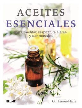 ACEITES ESENCIALES (2024) | 9788410048072 | HALLS, GILL FARRER | Llibreria Online de Tremp