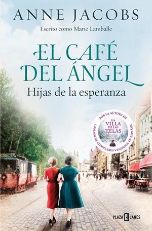 EL CAFÉ DEL ÁNGEL. HIJAS DE LA ESPERANZA (CAFÉ DEL ÁNGEL 3) | 9788401025488 | JACOBS, ANNE