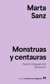 MONSTRUAS Y CENTAURAS | 9788433916228 | SANZ, MARTA