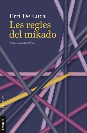 LES REGLES DEL MIKADO | 9788413586236 | ERRI DE LUCA | Llibreria Online de Tremp