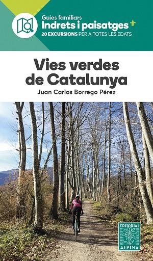 VIES CERDES DE CATALUNYA. INDRETS I PAISATGES | 9788470110962 | JUAN CARLOS BORREGO PÉREZ | Llibreria Online de Tremp