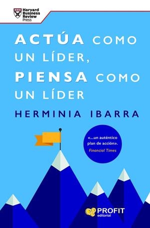 ACTÚA COMO UN LÍDER, PIENSA COMO UN LÍDER | 9788419841476 | IBARRA, HERMINIA | Llibreria Online de Tremp
