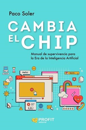 CAMBIA EL CHIP | 9788419841544 | SOLER, PACO | Llibreria Online de Tremp