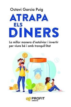ATRAPA ELS DINERS | 9788419841568 | GARCIA PUIG, OCTAVI | Llibreria Online de Tremp