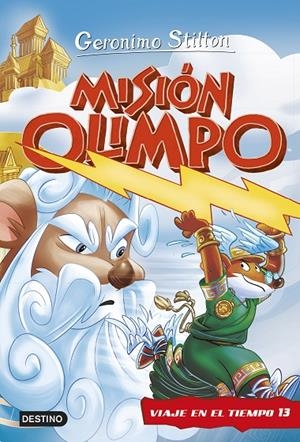MISIÓN OLIMPO. VIAJE EN EL TIEMPO 13 | 9788408252511 | STILTON, GERONIMO