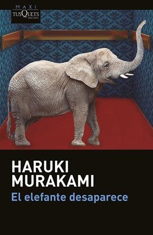 EL ELEFANTE DESAPARECE | 9788411071147 | MURAKAMI, HARUKI | Llibreria Online de Tremp