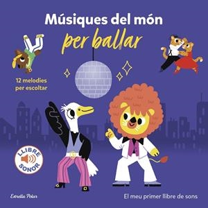 MÚSIQUES DEL MÓN PER BALLAR. EL MEU PRIMER LLIBRE DE SONS | 9788413894331 | BILLET, MARION | Llibreria Online de Tremp