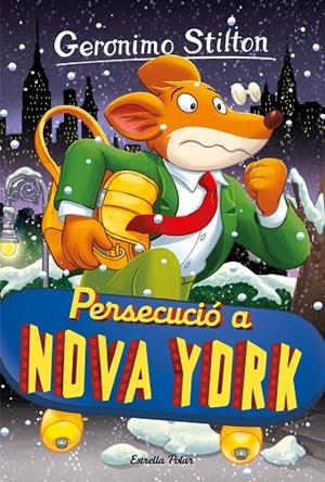 PERSECUCIÓ A NOVA YORK | 9788413896328 | STILTON, GERONIMO | Llibreria Online de Tremp