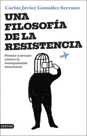 UNA FILOSOFÍA DE LA RESISTENCIA | 9788423364831 | GONZÁLEZ SERRANO, CARLOS JAVIER | Llibreria Online de Tremp