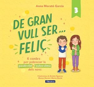 DE GRAN VULL SER... FELIÇ 3 | 9788448866365 | MORATÓ GARCÍA, ANNA | Llibreria Online de Tremp