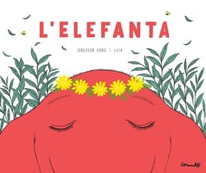 L'ELEFANTA | 9788484706687 | JEONG-YEON, KANG/LILIA | Llibreria Online de Tremp