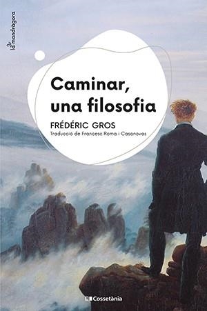CAMINAR, UNA FILOSOFIA | 9788413560687 | GROS, FRÉDÉRIC | Llibreria Online de Tremp