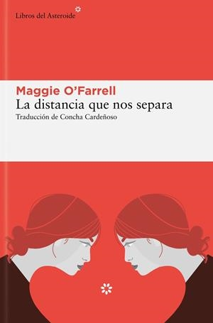 LA DISTANCIA QUE NOS SEPARA | 9788419089823 | O'FARRELL, MAGGIE | Llibreria Online de Tremp