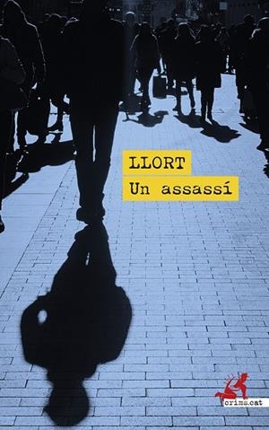 UN ASSASSÍ | 9788419627391 | LLORT, LLUÍS | Llibreria Online de Tremp
