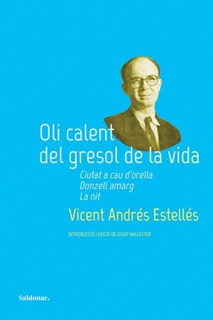 OLI CALENT DEL GRESOL DE LA VIDA | 9788419571311 | ANDRÉS ESTELLÉS, VICENT | Llibreria Online de Tremp