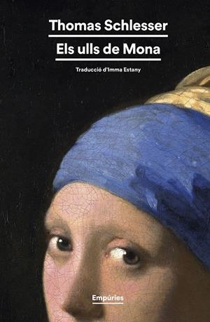 ELS ULLS DE MONA | 9788419729224 | SCHLESSER, THOMAS | Llibreria Online de Tremp