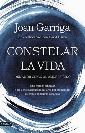 CONSTELAR LA VIDA | 9788423364947 | GARRIGA, JOAN | Llibreria Online de Tremp