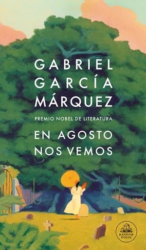 EN AGOSTO NOS VEMOS | 9788439743071 | GARCÍA MÁRQUEZ, GABRIEL | Llibreria Online de Tremp