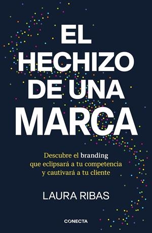 EL HECHIZO DE UNA MARCA | 9788418053115 | RIBAS, LAURA | Llibreria Online de Tremp