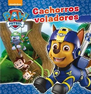 PAW PATROL | PATRULLA CANINA. UN CUENTO - CACHORROS VOLADORES | 9788448849689 | NICKELODEON | Llibreria Online de Tremp
