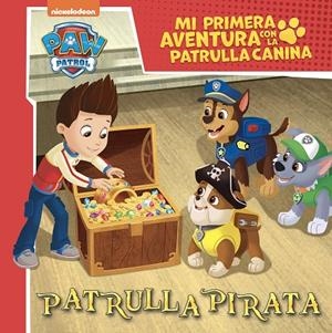 PATRULLA PIRATA (MI PRIMERA AVENTURA CON LA PATRULLA CANINA | PAW PATROL) | 9788448867386 | NICKELODEON | Llibreria Online de Tremp