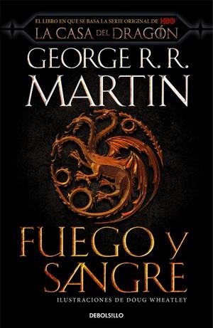 FUEGO Y SANGRE (CANCIÓN DE HIELO Y FUEGO) | 9788466367844 | R.R. MARTIN, GEORGE/WHEATLEY, DOUG | Llibreria Online de Tremp