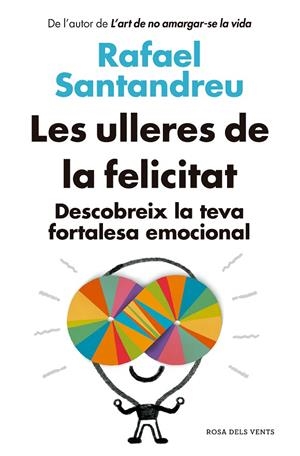 LES ULLERES DE LA FELICITAT (ED. ACTUALITZADA) | 9788418062582 | SANTANDREU, RAFAEL | Llibreria Online de Tremp