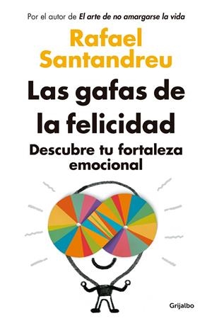LAS GAFAS DE LA FELICIDAD (ED. ACTUALIZADA) | 9788425361777 | SANTANDREU, RAFAEL | Llibreria Online de Tremp
